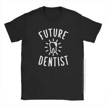 Future Dentist T Shirts For Men Funny Dental Hygienist Designs Tops Male Tshirt Humor T-Shirt O-Neck Cotton Basic Tees Plus Size 2024 - buy cheap