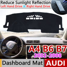 Para Audi A4 B6 B7 2002 ~ 2008 Anti-Slip Mat panel de cubierta almohadilla sombrilla salpicadero Dash alfombra del coche accesorios s-line 2003 2005 2006 2024 - compra barato