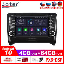 Android 10,0 4G + 64GB Автомобильный DVD мультимедийный плеер GPS радио плеер головное устройство для Audi TT MK2 8J 2006- 2012 GPS навигация головное устройство 2024 - купить недорого