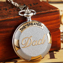 Vintage Silver Golden Luxury THE GREATEST DAD Quartz Pocket Watch Fob Chain Necklace Men's Fathers Gifts Clock Relogio De Bolso 2024 - buy cheap