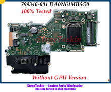 StoneTaskin-placa base 799346 para HP Pavilion 23-Q Touch 27-N Series AIO, placa base DA0N61MB6G0 LGA1151 DDR3 100% probada 2024 - compra barato