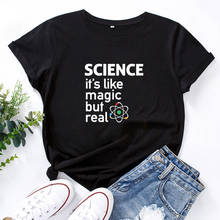 Camiseta con estampado de ciencia es como magia para mujer, Camiseta con cuello redondo, camiseta informal de algodón para mujer 2024 - compra barato