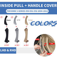 Manija Interior de coche RHD LHD, cubierta embellecedora de Panel de puerta para BMW Serie 3, E90, E91, 316, 318, 320, gris, Beige, negro, izquierda y derecha 2024 - compra barato