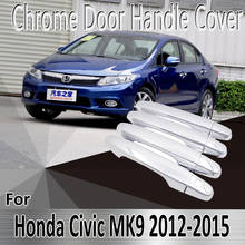 Для Honda Civic MK9 2012 ~ 2015 роскошные 2013 2014 стильные наклейки украшение хромированная крышка дверной ручки ремонт автомобильные аксессуары 2024 - купить недорого