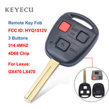 Keyecu Car Remote Key Fob 3 Buttons 314.4MHz 4D68 Chip for Lexus GX470 LX470 2003 2004 2005 2006 2007 2008, FCC ID: HYQ1512V 2024 - buy cheap