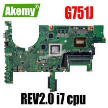 SAMXINNO For Asus G751JL G751J G751 G751JT Laptop motherboard G751JL mainboard REV2.0 i7 cpu GTX965M 100% tested 2024 - buy cheap