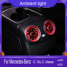 Luces LED de salida de turbina para Mercedes benz, luces de ambiente para W205 GLC, Clase C GLC, entrada de ventilación de aire acondicionado delantera, consola central 2024 - compra barato