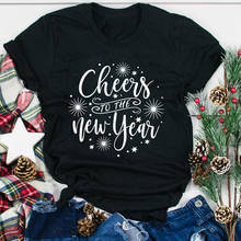 Cheers To The New Year T-shirt Winter Merry Christmas Gift Tshirt Cute Women Short Sleeve Graphic Holiday Top Tee Shirt Femme 2024 - buy cheap