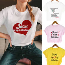 Dia dos namorados amor harajuku feminino camisetas mujer jesus é meu deus dos namorados christian women gráfico de manga curta camiseta 2024 - compre barato