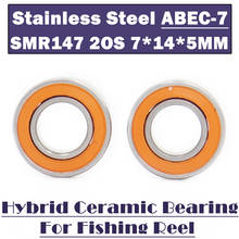 SMR147 2OS Bearing 7*14*5 mm CB ABEC-7 ( 2 PCS ) Stainless Steel Hybrid Ceramic Bearing Ocean Fishing Ball Bearings SMR147C 2024 - buy cheap