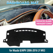 for Mazda 8 MPV 2006~2016 LY 2008 2009 2014 Anti-Slip Mat Dashboard Mat Cover Pad Inner Sun Shade Dash board Car Accessories 2024 - buy cheap