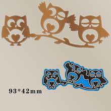 Molde de corte de três lindos owls estêncil de metal e selos para scrapbooking álbum de fotos de gravação de papel cartão 93*42mm 2024 - compre barato
