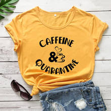 Caffee and Quarantine Stay At Home T Shirt Social Distancing shirts new arrival 2020 100%cotton funny t shirt 2024 - buy cheap