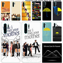 Caso luxo Silicone How i met your mother para Huawei NOVA 3 3i 5 5i P20 P30 Pro P9 P10 p8 Lite 2017 P Inteligente Z Mais 2019 de Moda 2024 - compre barato