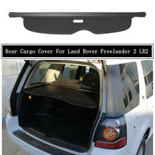 Rear Cargo Cover For Land Rover Freelander 2 LR2 2006-2017 Partition Curtain Screen Shade Trunk Security Shield Auto Accessories 2024 - buy cheap