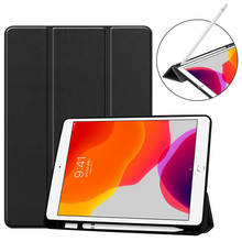 tablet Case for apple iPad 10.2 2019 Case for iPad 10.2 7th Generation with Pencil Holder soft TPU funda capa+screen protector 2024 - buy cheap
