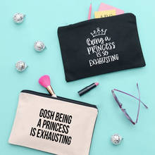Being A Princess Is So Exhausting Printed Women Make Up Cosmetic Bag  Beauty Bag Organizer Travel Toiletry Kits Bags Wash Pouch 2024 - buy cheap