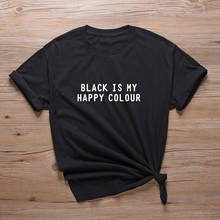 Black Is My Happy Color Women's Slogan T Shirt Feminist Tee Shirts Female Vintage Cotton Tops Harajuku Melanin T Shirts Grunge 2024 - buy cheap