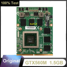 Оригинальная видеокарта GTX560M GTX 560M N12E-GS-A1 1,5 GB с x-кронштейном для DELL M17X M18X MSI 16F1 16F2 полностью протестирована 2024 - купить недорого