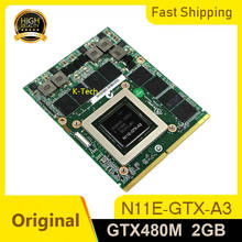 Original GTX480M GTX 480M GDDR5 2GB N11E-GTX-A3 Video Graphics Card For Clevo W86cu W860cu W860tu M860tu Fully Tested 2024 - buy cheap