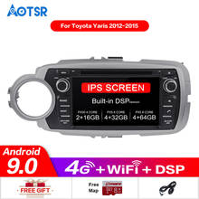 AOTSR Android 9,0 ips HD экран для TOYOTA YARIS 2012 gps автомобильный DVD радио 4 ГБ ОЗУ + 32 ГБ флэш 8 Восьмиядерный + DVR/wifi + DSP + DAB + OBD автомобиль 2024 - купить недорого