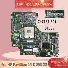 Placa base para portátil HP Pavillion 15-D 747137 G2 01094G00 601-250 SLJ8E DDR3, prueba completa, 747137 de trabajo, 501-100% 2024 - compra barato