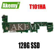 Akemy T101HA For Asus Transformer Book T101HA T101H T101 Laotop Mainboard T101HA Motherboard W/ 2G RAM 128G SSD 2024 - buy cheap