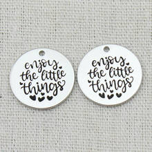 ENJOY THE LITTLE THINGS Charms,Bracelets Custom Laser Engraved Copper Charm Pendant Jewelry Findings Making 22mm,5Pcs/Lot 2024 - buy cheap
