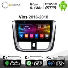 6G + 128G Ownice Android 10,0 автомобильный DVD-плеер для Toyota Vios 2016 - 2018 Octa Core Radio Audio DSP 4G LTE SPDIF 1280*720 4G LTE 2024 - купить недорого
