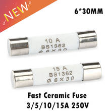 10Pcs/lot 6*30mm fast ceramic fuses Kit assortment 250V  3A 5A 10A  6x30mm AMP Fuse tube 2024 - buy cheap