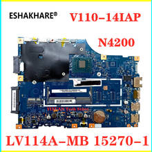 Для Para Lenovo V110-14IAP материнская плата для ноутбука с N4200 CPU FRU: 5B20M44688 15270-1 Материнская плата DDR3 100% протестирована полностью 2024 - купить недорого