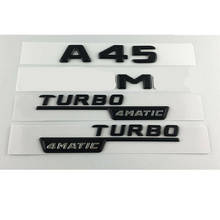 Black for A45 AMG TURBO 4MATIC Trunk Fender Letters Badges Emblems for Mercedes 2024 - buy cheap