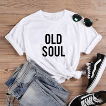 Old Soul-Camiseta divertida para mujer, camiseta de manga corta con cuello redondo para mujer, camiseta informal negra, camisetas de algodón para mujer 2024 - compra barato