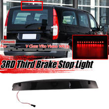 Car 3Rd Rear Third Brake Light Stop Lamp for Mercedes Benz Vito Viano W639 A6398200056 6398200056 2024 - buy cheap