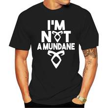 I'm not a mundane v2 T-Shirt shadowhunters 2024 - buy cheap