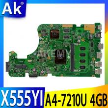 Nova placa-mãe X555YI A4-7210U 4GB RAM para placa-mãe ASUS X555YI X555DG X555YA X555D A555DG X555QG X555Y Laotop 2024 - compre barato