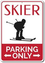 New Metal Tin Sign Skier Parking Sign, Ski Sign, Gift for Skier, Snow Bunny Gift Vintage Decoration 8x12 Inch 2024 - buy cheap