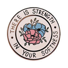 Strength In Your Softness Enamel Pin  Mental Health Positive Reminders 2024 - buy cheap