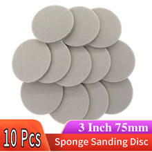 10 PCS 3 Inch 75 mm Flocking Sponge Sanding Disc Sandpaper Hook Loop 320-8000 Grit Polishing & Grinding Abrasive Power Tools 2024 - buy cheap