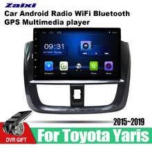 ZaiXi car dvd gps multimedia player For Toyota Yaris 2015~2019 car Android navigation raido video audio player stereo audio wifi 2024 - buy cheap