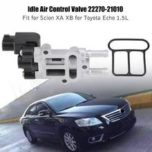 Idle Air Control Valve IAC for Scion XA XB for Toyota Echo 1.5L 22270-21010 2227021010 2227021011 22270 21011 Car Accessories 2024 - buy cheap