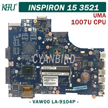 KEFU-placa base original VAW00 LA-9104P, para Dell Inspiron 15-3521, UMA 5521, con HM76, DDR3L, 1007U, CPU, portátil 2024 - compra barato