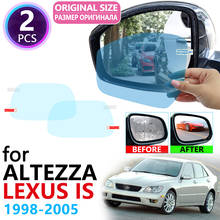 Для Lexus IS IS200 IS300 200 300 Toyota Altezza XE90 1998 ~ 2005 полное покрытие зеркало заднего вида непромокаемые противотуманные пленки аксессуары 2024 - купить недорого