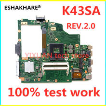 Eshakhare k43sa placa-mãe do portátil para asus k43s a43s x43sa a43sa teste original mainboard k43sa 100% teste de trabalho 2024 - compre barato