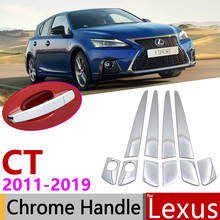 for Lexus CT 200h 2011~2019 Chrome Door Handle Cover Car Accessories Stickers Trim Set 2012 2013 2014 2015 2016 2017 2018 2024 - buy cheap