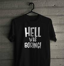 VIP HJN Hell Was Boring Women Tumblr Grunge Street Style футболка хипстеры летняя Милая женская Мода Забавный слоган Готическая рубашка 2024 - купить недорого