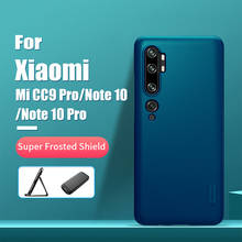 For xiaomi mi note 10 case NILLKIN Frosted PC Matte hard back cover Gift Phone Holder for xiaomi mi cc9 pro case Mi Note 10 Pro 2024 - buy cheap