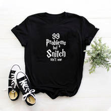 Camiseta unisex de 99 problemas pero A Snitch Ain't One, 100% algodón, hipster, informal, grunge 2024 - compra barato