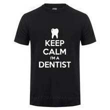 Camiseta de algodão camiseta engraçado presente de aniversário para dentista dental tshirt mantenha a calma eu sou um dentista t camisa dos homens o pescoço 2024 - compre barato