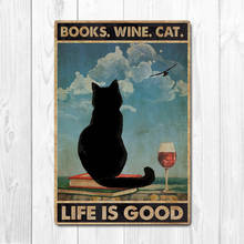 Vintage Tin Sign Book Wine Cat Life Is Good Poster Metal Sign Pub Bar Club Cafe Garage Wall Decor Decor Art 2024 - buy cheap
